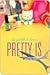 Pretty Is