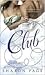 The Club: A Novel (Dell Romance a Dell Book)
