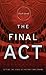 The Final Act