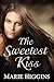 The Sweetest Kiss (Sons of ...