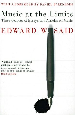 Music at the Limits: Three Decades of Essays and Articles on Music