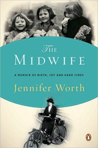 Call The Midwife: A True Story Of The East End In The 1950s