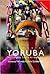 Colloquial Yoruba: The Comp...