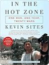 Book cover for In the Hot Zone: One Man, One Year, Twenty Wars – Award-Winning War Journalism on Truth, Conflict, and the Reality Beyond Myths