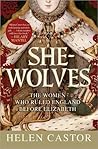 She-Wolves: The Women Who Ruled England Before Elizabeth Book cover for She-Wolves: The Women Who Ruled England Before Elizabeth