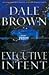 Executive Intent by Dale Brown