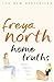 Home Truths by Freya North