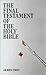 The Final Testament of the Holy Bible