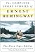 Complete Short Stories of Ernest Hemingway by Ernest Hemingway