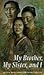 My Brother, My Sister, and I by Yoko Kawashima Watkins