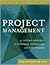 Project Management: A Systems Approach To Planning, Scheduling, And Controlling