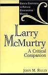 Larry McMurtry: A Critical Companion (Critical Companions to Popular Contemporary Writers)