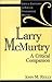 Larry McMurtry: A Critical Companion (Critical Companions to Popular Contemporary Writers)