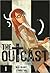 The Outcast Vol. 1 by Vaun Wilmott