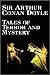Tales of Terror and Mystery by Sir Arthur Conan Doyle (Unexpurgated Edition) (Halcyon Classics)