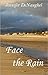 Face The Rain