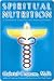 Spiritual Nutrition