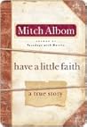 Book cover for Have A Little Faith: The inspiring book about the strength of the human spirit and the power of connection
