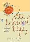 All Wound Up: The Yarn Harlot Writes for a Spin Book cover for All Wound Up: The Yarn Harlot Writes for a Spin