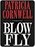Blow Fly by Patricia Cornwell