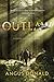 Outlaw (The Outlaw Chronicles #1)