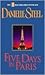 Five Days in Paris by Danielle Steel Five Days in Paris by Danielle Steel
