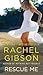 Rescue Me: A Sexy Navy SEAL Military Romance Set in Small-Town Texas (Lovett Texas Book 3)