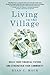 Living in the Village by Ryan C. Mack