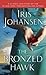 The Bronzed Hawk by Iris Johansen