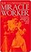 The Miracle Worker by William  Gibson