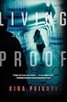 Living Proof by Kira Peikoff Living Proof by Kira Peikoff