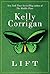 Lift by Kelly Corrigan