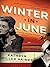 Winter in June (Rosie Winte...