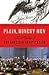 Plain, Honest Men: The Making of the American Constitution
