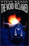 The Word Reclaimed by Steve Rzasa