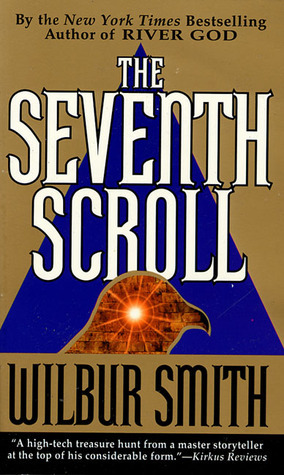 The Seventh Scroll Ancient Egypt 2 By Wilbur Smith