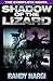 Shadow of the Lizard - The Complete Novel (First Book of Land of Enchantment Series)