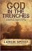 God in the Trenches by Larkin Spivey