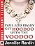 Paul and Brady Get Hoodoo with the Voodoo