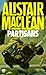 Partisans by Alistair MacLean