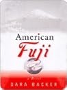 American Fuji by Sara Backer
