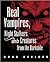 Real Vampires, Night Stalkers and Creatures from the Darkside (The Real Unexplained! Collection)
