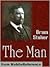 The Man by Bram Stoker The Man by Bram Stoker