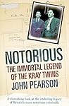 Notorious: The Immortal Legend of the Kray Twins