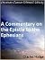 A Commentary on the Epistle to the Ephesians - Enhanced Version