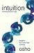 Intuition: Knowing Beyond Logic (Osho Insights for a New Way of Living)