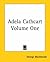 Adela Cathcart, Vol 1 by George MacDonald