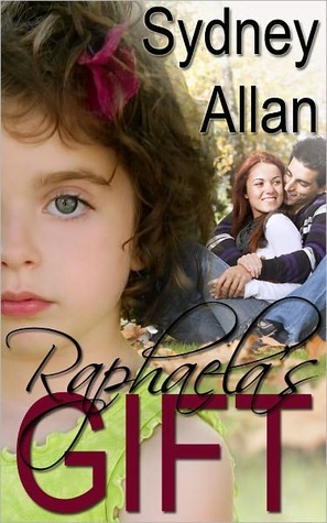 Raphaela's Gift (Kindle Edition)