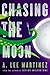 Chasing the Moon