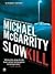 Slow Kill (Kevin Kerney, #9)